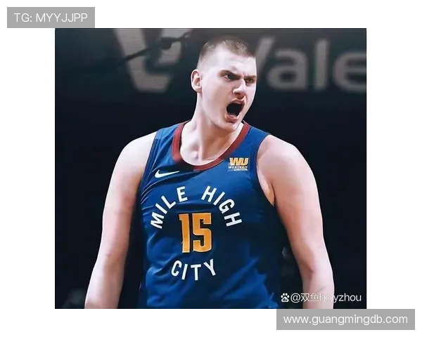 尼古拉约基奇如何以全能表现重新定义NBA中锋位置的价值